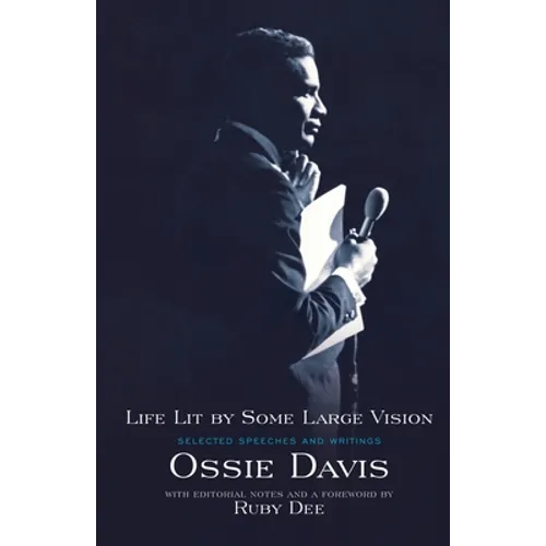 Life Lit by Some Large Vision: Selected Speeches and Writings