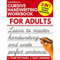 Cursive Handwriting Workbook for Adults: Learn Cursive Writing for Adults (Adult Cursive Handwriting Workbook)