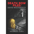 Death Row Files: David Westerfield