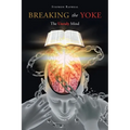 Breaking the Yoke: The Unruly Mind