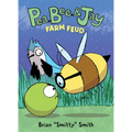 Pea, Bee, & Jay #4: Farm Feud: A Graphic Novel