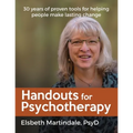 Handouts for Psychotherapy: Tools for helping people change