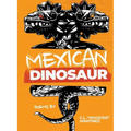 Mexican Dinosaur
