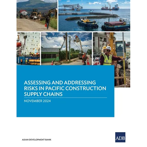 Assessing and Addressing Risks in Pacific Construction Supply Chains