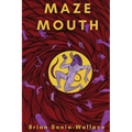 Maze Mouth