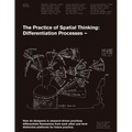 The Practice of Spatial Thinking: Differentiation Processes