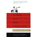 Stories from a Ming Collection: The Art of the Chinese Storyteller