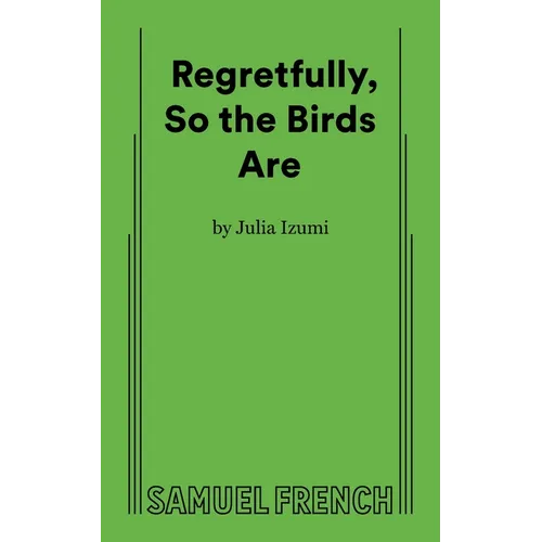 Regretfully, So the Birds Are