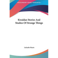 Kwaidan Stories And Studies Of Strange Things