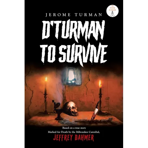 D'Turman To Survive: Jeffrey Dahmer