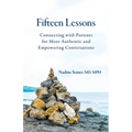 Fifteen Lessons: Connecting with patients for more authentic and empowering conversations