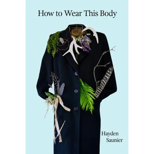 How to Wear This Body