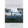 The Dogs of Alishan And Other Poems from Taiwan