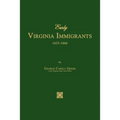 Early Virginia Immigrants 1623-1666