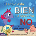 El enojo está BIEN La violencia NO