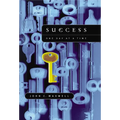Success: One Day at a Time: The 7 Keys to Transform Your Life
