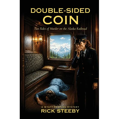 Double-Sided Coin: Two Sides of Murder on the Alaska Railroad
