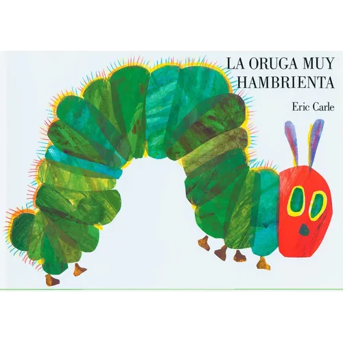 The Very Hungry Caterpillar/La Oruga Muy Hambrienta: Spanish Board Book