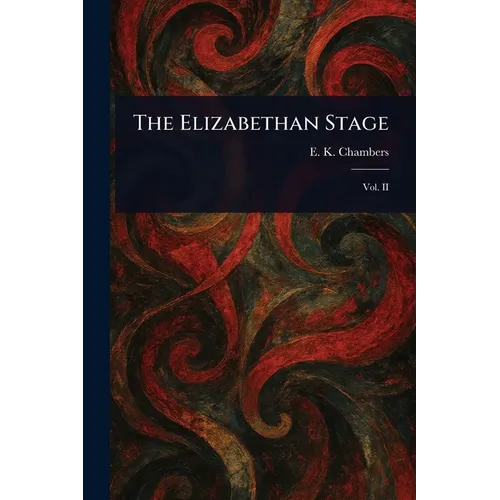 The Elizabethan Stage