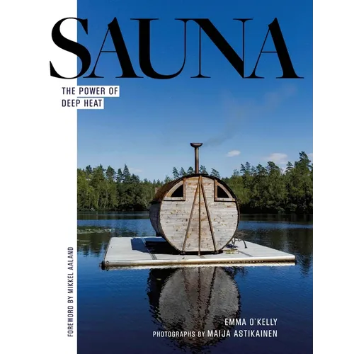 Sauna: The Power of Deep Heat