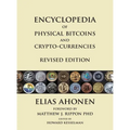 Encyclopedia of Physical Bitcoins and Crypto-Currencies, Revised Edition
