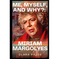Me, Myself, and Why?: The Story of Miriam Margolyes