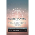 Contemplating and Transcending Mind