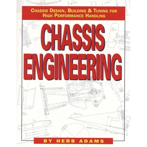 Chassis Engineering: Chassis Design, Building & Tuning for High Performance Cars