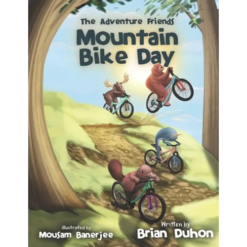 The Adventure Friends: Mountain Bike Day