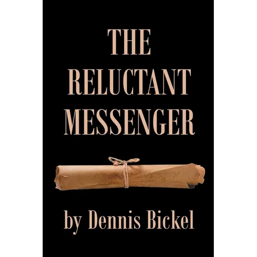 The Reluctant Messenger
