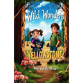 Wild Wonders: Yellowstone: Yellowstone