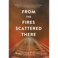 From the Fires Scattered There