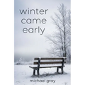 Winter Came Early