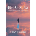 Re-Forming: Transformation Through Reconstruction