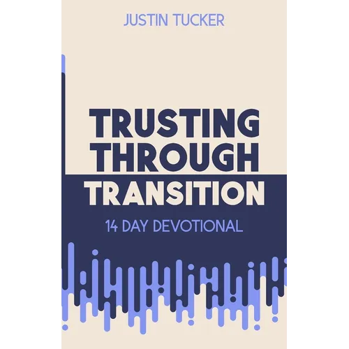 Trusting Through Transition