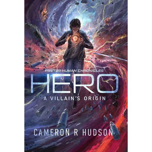Hero: A Villain's Origin
