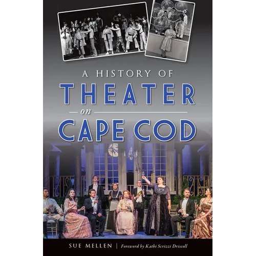 A History of Theater on Cape Cod
