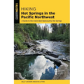 Hiking Hot Springs in the Pacific Northwest