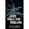 Just Call Me Darling