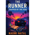 The Runner - Trapped by the Feds