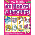 How to Draw 101 Horses and Unicorns