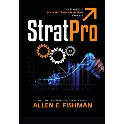 StratPro(TM): The Strategic Business Transformation Process