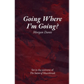 Going Where I'm Going?: An M/NB Romance Novella