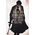 Road to Perdition: The New, Expanded Novel