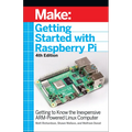 Getting Started with Raspberry Pi: Getting to Know the Inexpensive Arm-Powered Linux Computer