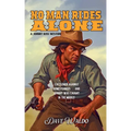 No Man Rides Alone