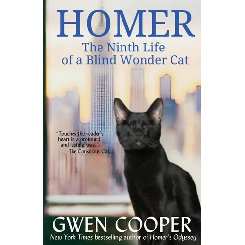 Homer: The Ninth Life of a Blind Wonder Cat