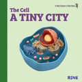 The Cell: A Tiny City