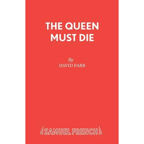 The Queen Must Die