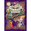 The Antiquarian Sticker Book: Imaginarium: Over 1,000 Exquisite & Enchanting Stickers